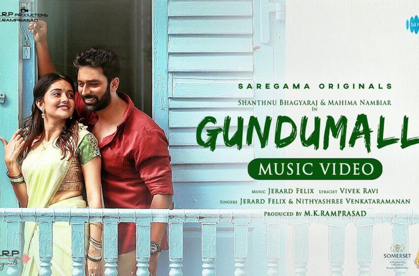  Gundumalli – Music Video