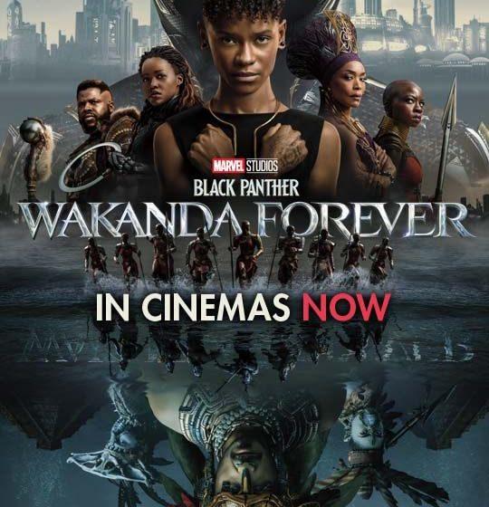  Marvel Studios’ Big Action Entertainer Black Panther: Wakanda Forever maintains strong momentum and poised for a Big 2nd Weekend!
