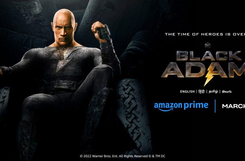  Prime Video sets the streaming premiere date of Dwayne Johnson-Starrer Black Adam for March 15, 2023