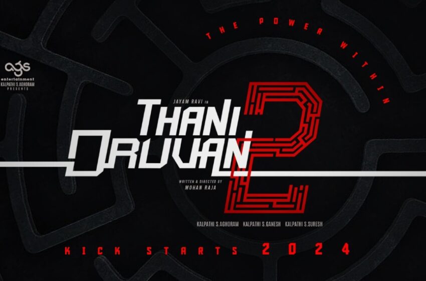  Kalpathi S. Aghoram, Kalpathi S. Ganesh and Kalpathi S. Suresh of AGS Entertainment to produce ‘Thani Oruvan 2’